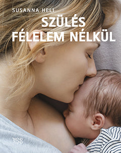 Szülés félelem nélkül – Susanna Heli