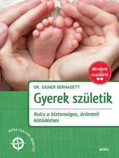 Gyerek születik – Dr. Eigner Bernadett