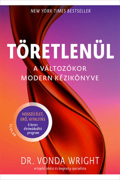 Töretlenül – A változókor modern kézikönyve