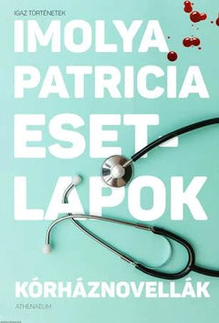 Esetlapok: kórháznovellák