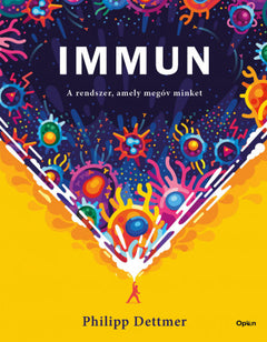 Immun – A rendszer, amely megóv minket