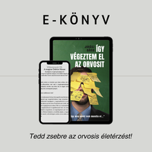 Kép betöltése a galériamegjelenítőbe: Tedd zsebre: E-KÖNYV: "Így végeztem el az orvosit" - 270 oldalas életmentő e-recept az orvosi egyetemhez PDF-ben
