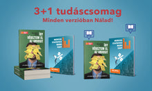 Kép betöltése a galériamegjelenítőbe: Három+Egy TUDÁSCSOMAG: minden verzióban Nálad