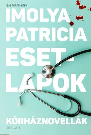 Esetlapok: kórháznovellák