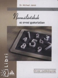 Normálértékek az orvosi gyakorlatban - Dr. Michael Jakob