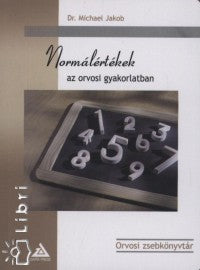 Normálértékek az orvosi gyakorlatban - Dr. Michael Jakob