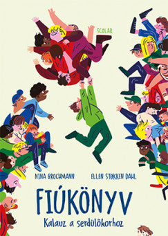 Fiúkönyv – Kalauz a serdülőkorhoz