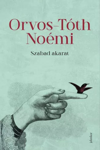 Szabad Akarat - Orvos-Tóth Noémi