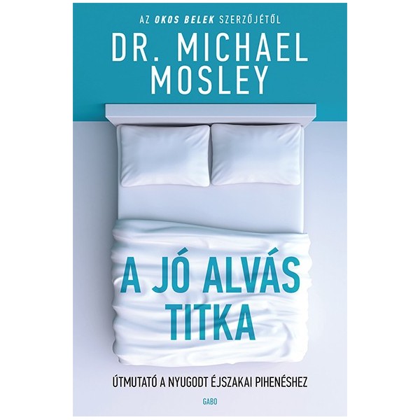 A jó alvás titka - Dr. Michael Mosley