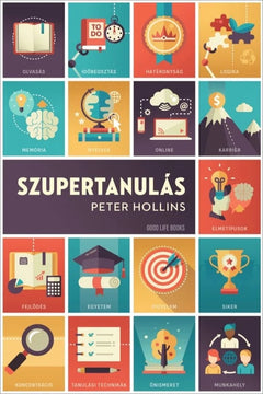 Szupertanulás - Peter Hollins