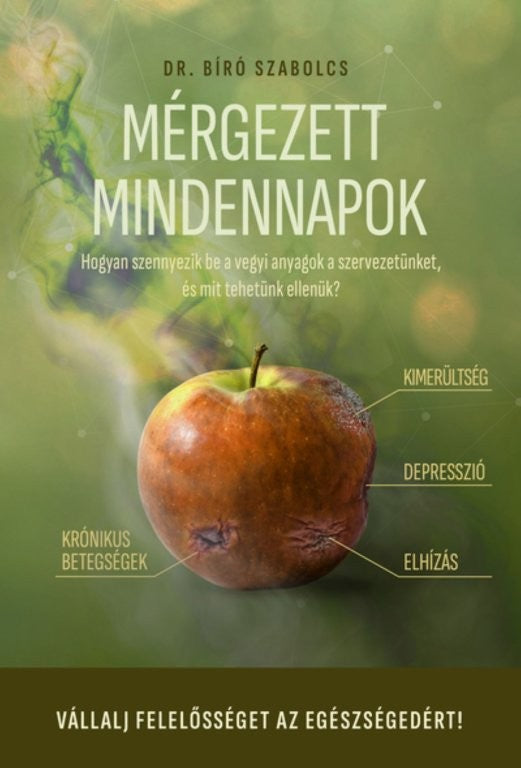 Mérgezett mindennapok könyv borítója – Dr. Bíró Szabolcs
