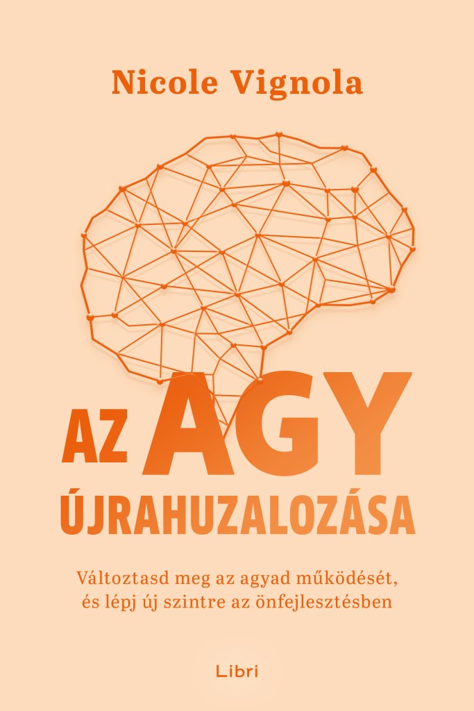Az agy újrahuzalozása könyv borítója – Nicole Vignola
