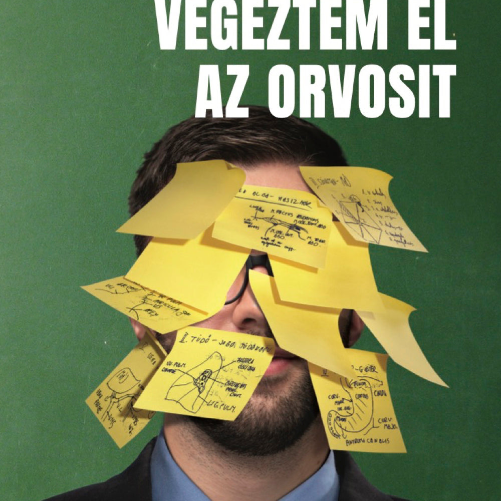 Tedd zsebre: E-KÖNYV: "Így végeztem el az orvosit" - 270 oldalas életmentő e-recept az orvosi egyetemhez PDF-ben
